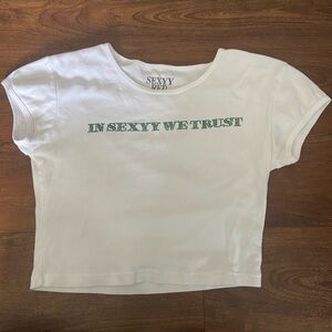 White Crop Tee - 'In Sexxy We Trust'